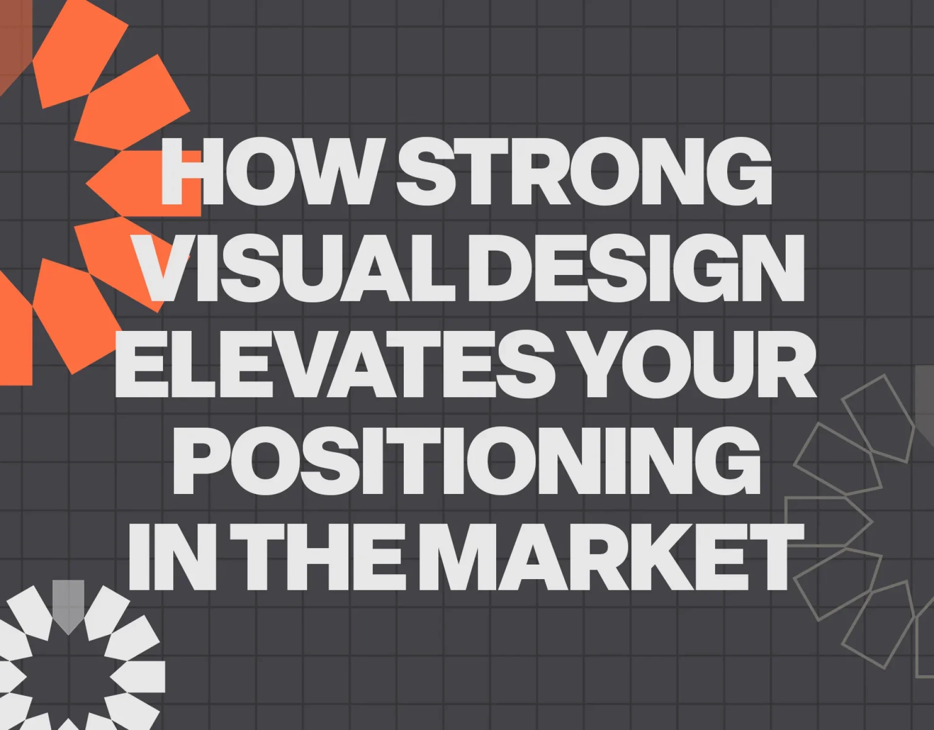 How Strong Visual Design Elevates Your Positioning in the Market blog featured header graphic designed by Washington DC agency Design Noon